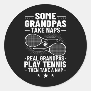 Badminton Some Grandpas Take Naps Real Grandpas Pl Classic Round Sticker