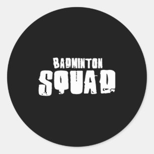 Badminton Squad For Badminton Players Classic Round Sticker