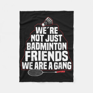 Badminton Team Game A Gang Shuttle Player Badminto Fleece Blanket