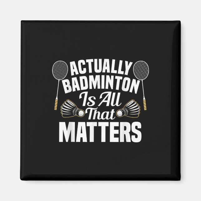 Badminton Team Match S Shuttle Badminton Player  Magnet (Front)