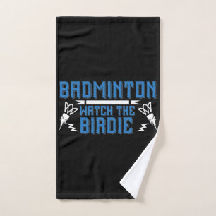 Badminton - Watch the Birdie Hand Towel