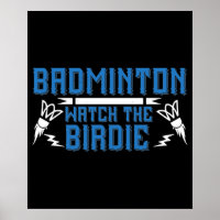 Badminton - Watch the Birdie
