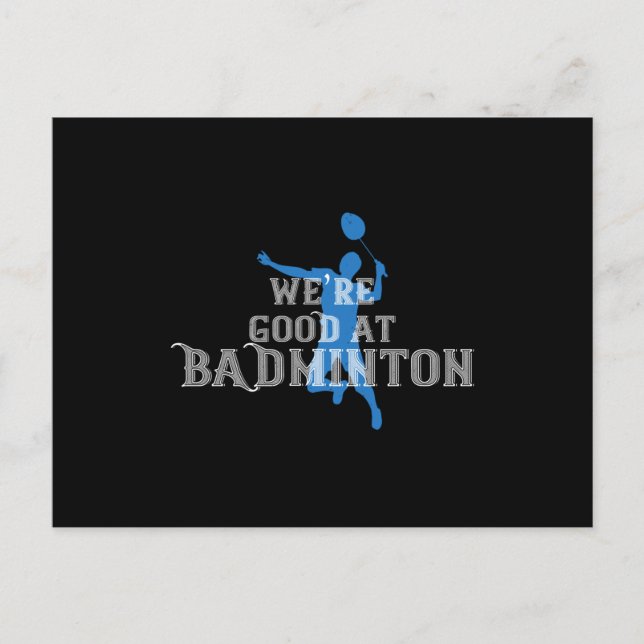 Badminton - We're good at Badminton Postcard (Front)