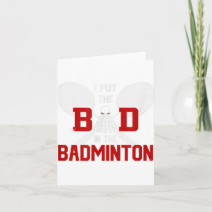 Badminton Without My Bad It Is Minton  Card