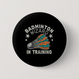 Badminton Wizard In Training Shuttle Sport Ball Sp 6 Cm Round Badge