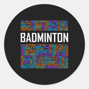 Badminton Words Lover Gift Badminton Player Gifts  Classic Round Sticker