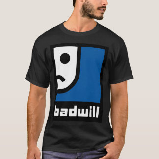 badwill Sticker.png T-Shirt