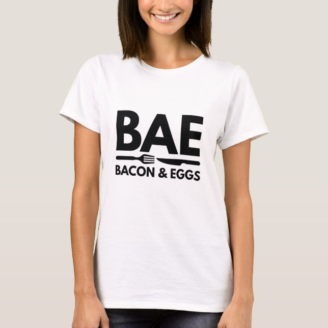 BAE Bacon And Eggs T-Shirt (Front)
