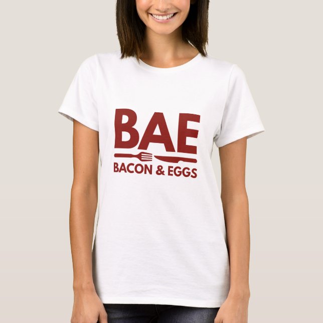 BAE Bacon And Eggs T-Shirt (Front)