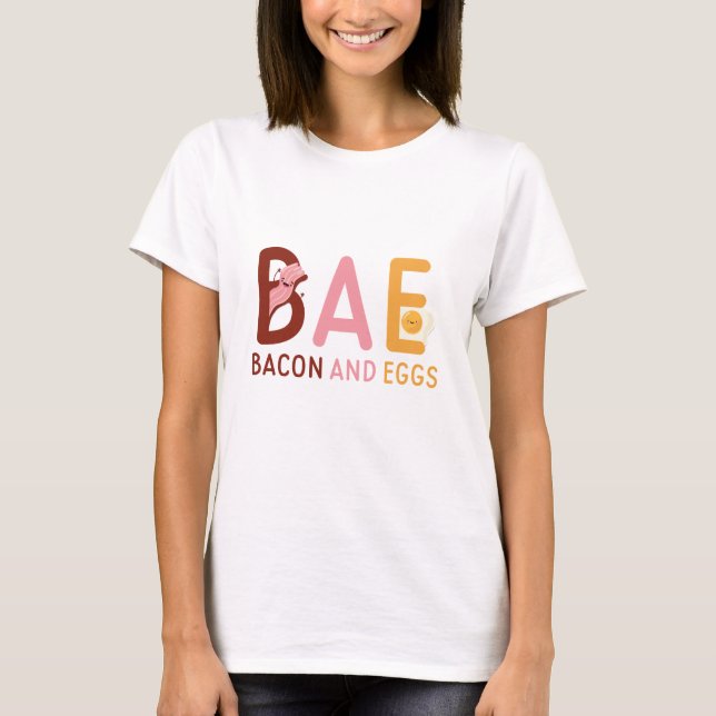 BAE Bacon And Eggs T-Shirt (Front)