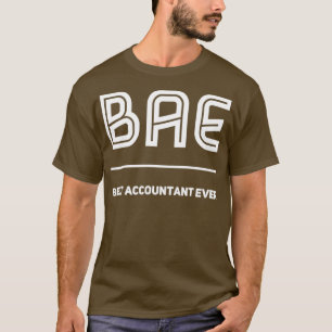 BAE Best Accountant Ever Accounting T-Shirt