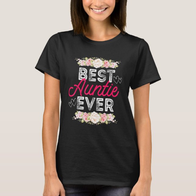 Bae Best Auntie Ever Floral Graphic Aunt Women T-Shirt (Front)