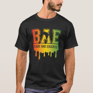 BAE Black And Educated Black History Month African T-Shirt