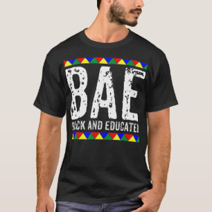 BAE Black And Educated Black History Month T-Shirt
