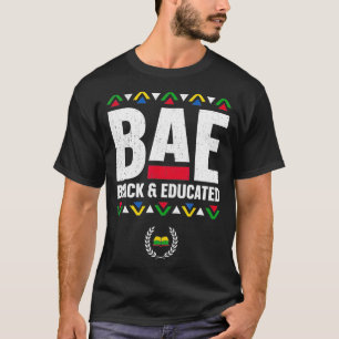 BAE Black And Educated Black History Month  Teache T-Shirt