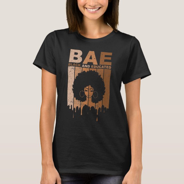BAE Black And Educated Black History Pride BLM Afr T-Shirt (Front)