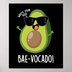 Bae-vocado Funny Avocado Pun Dark BG Poster