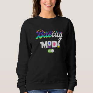 Baecay Mode On Boyfriend Girlfriend Travel Wife Hu Sweatshirt