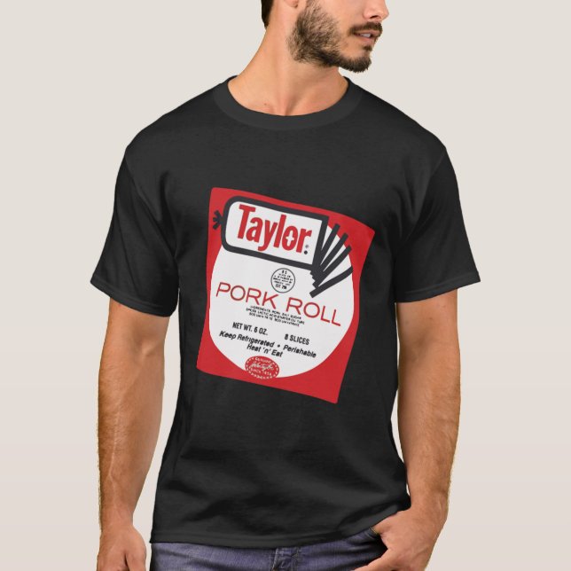 Baesic Taylor Brand Pork Roll Classic T-Shirt (Front)