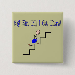 "Bag Em Till I Get There", Respiratory Gifts 15 Cm Square Badge