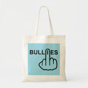 Bag Stop Bullies Bother