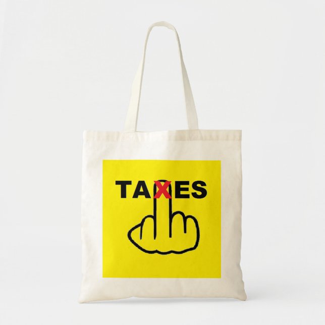 Bag Taxes Too High (Front)