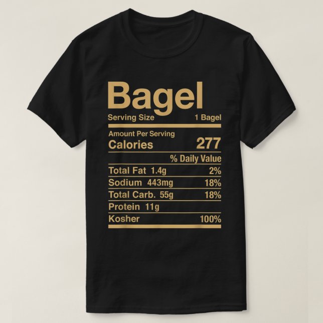 Bagel Nutrition Facts Jewish Kosher Food Hanukkah  T-Shirt (Design Front)
