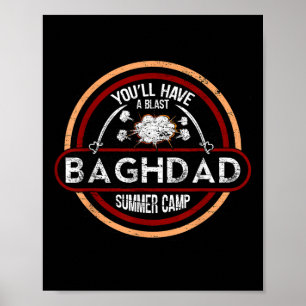 Baghdad Summer Camp _ Iraq War Veteran Military  Poster