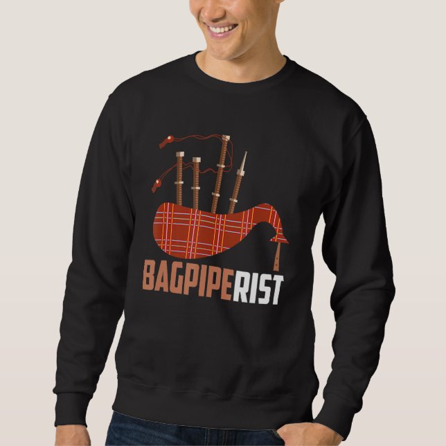 Bagpipe Bagpiper Bagpiperist Sweatshirt (Front)