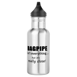 Bagpipe Isn't Everything 532 Ml Water Bottle