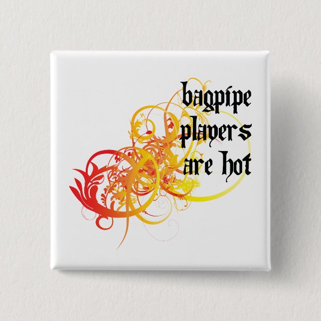 Bagpipe Players Are Hot 15 Cm Square Badge (Front)