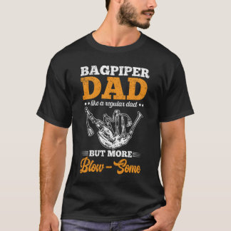 Bagpiper Dad Bagpiperist T-Shirt
