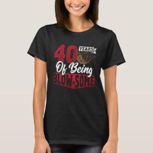Bagpiperist Birthday 40 Years of Being Blow some T-Shirt