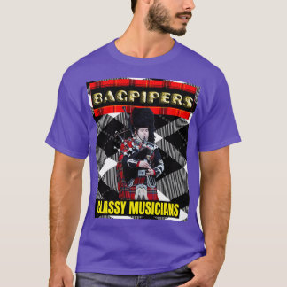 Bagpipers Classy Musicians 6 T-Shirt