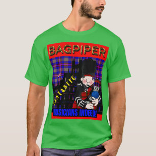 Bagpipers Fantastic Musicians 4 T-Shirt