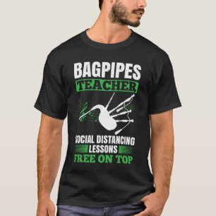 Bagpipes For Bagpiperist Bagpipe Player Bagpiping T-Shirt