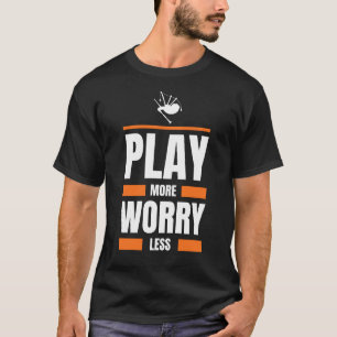 Bagpipes Play More Worry Less Funny Tee
