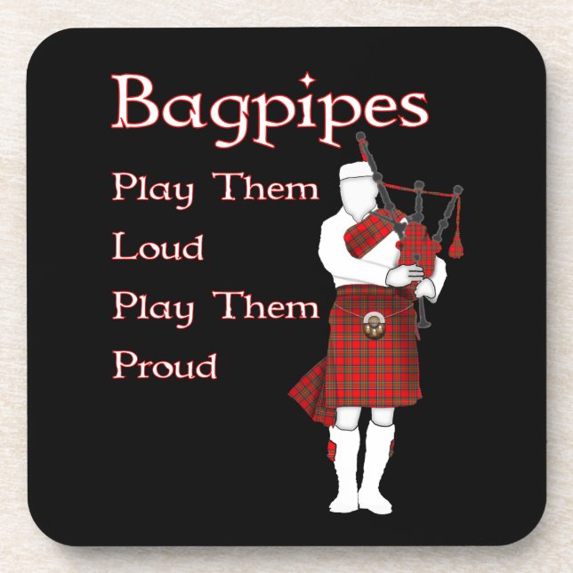 Bagpipes Play Them Loud Coaster (Front)