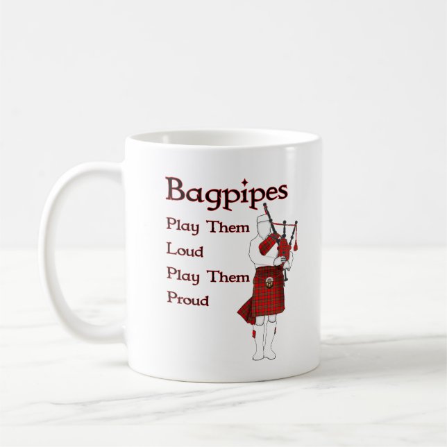 Bagpipes Play Them Loud Coffee Mug (Left)