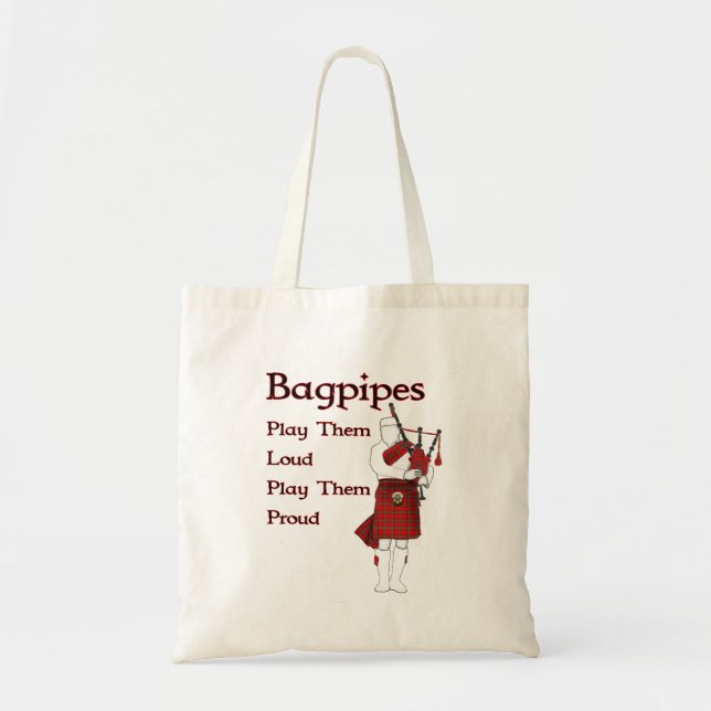 Bagpipes Play Them Loud Tote Bag (Front)