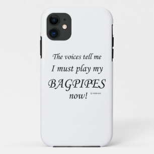 Bagpipes Voices Say Must Play iPhone 11 Case