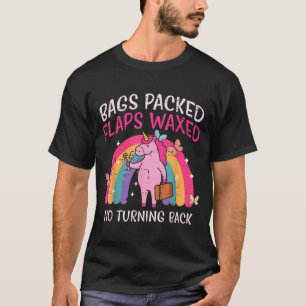 Bags Packed Unicorn Funny Inappropriate Vacation W T-Shirt