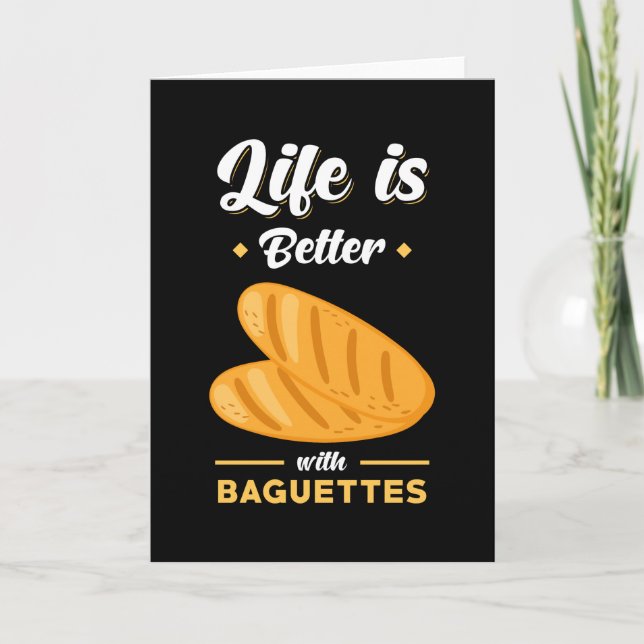 Baguette Bread Saying Funny Card (Front)
