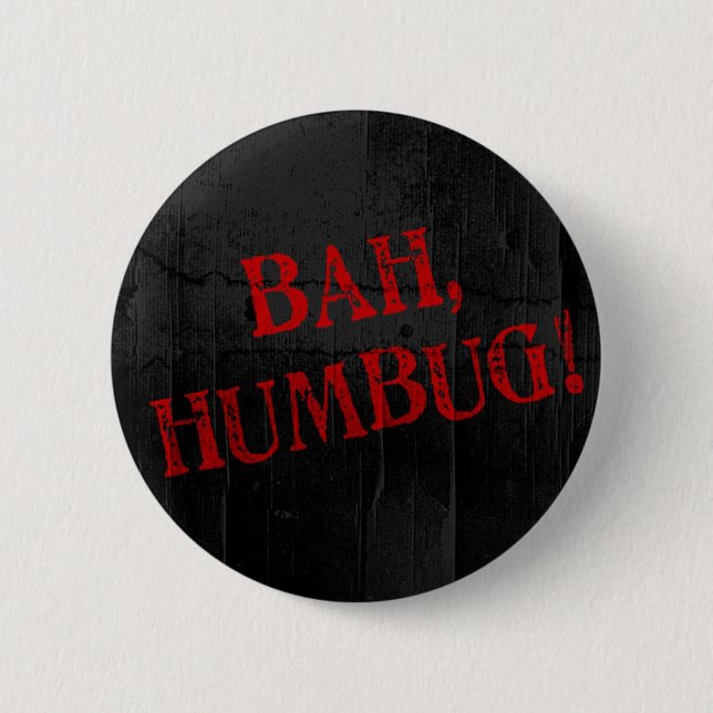 Bah Humbug 6 Cm Round Badge (Front)
