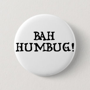 Bah Humbug! 6 Cm Round Badge