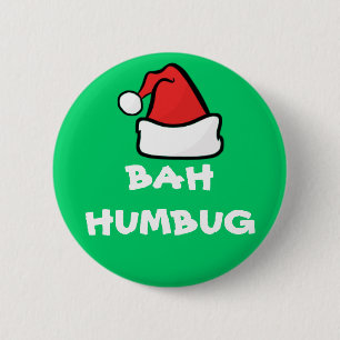 Bah Humbug and Santa Hat Grumpy Christmas Holiday 6 Cm Round Badge