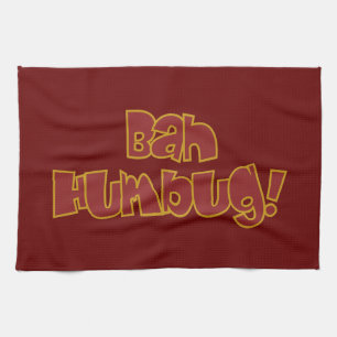 BAH HUMBUG! custom kitchen towels