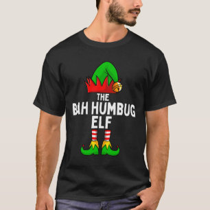 Bah Humbug Elf Matching Family Christmas T-Shirt
