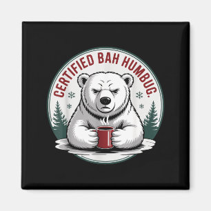 Bah Humbug Funny Christmas Lar Bear Sarcastic Holi Magnet
