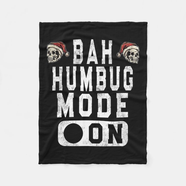 Bah Humbug Mode On - Fun Christmas Grumpy Attitude Fleece Blanket (Front)